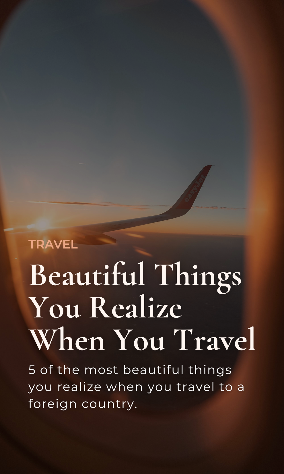 Beautiful Things You Realize When You Travel
