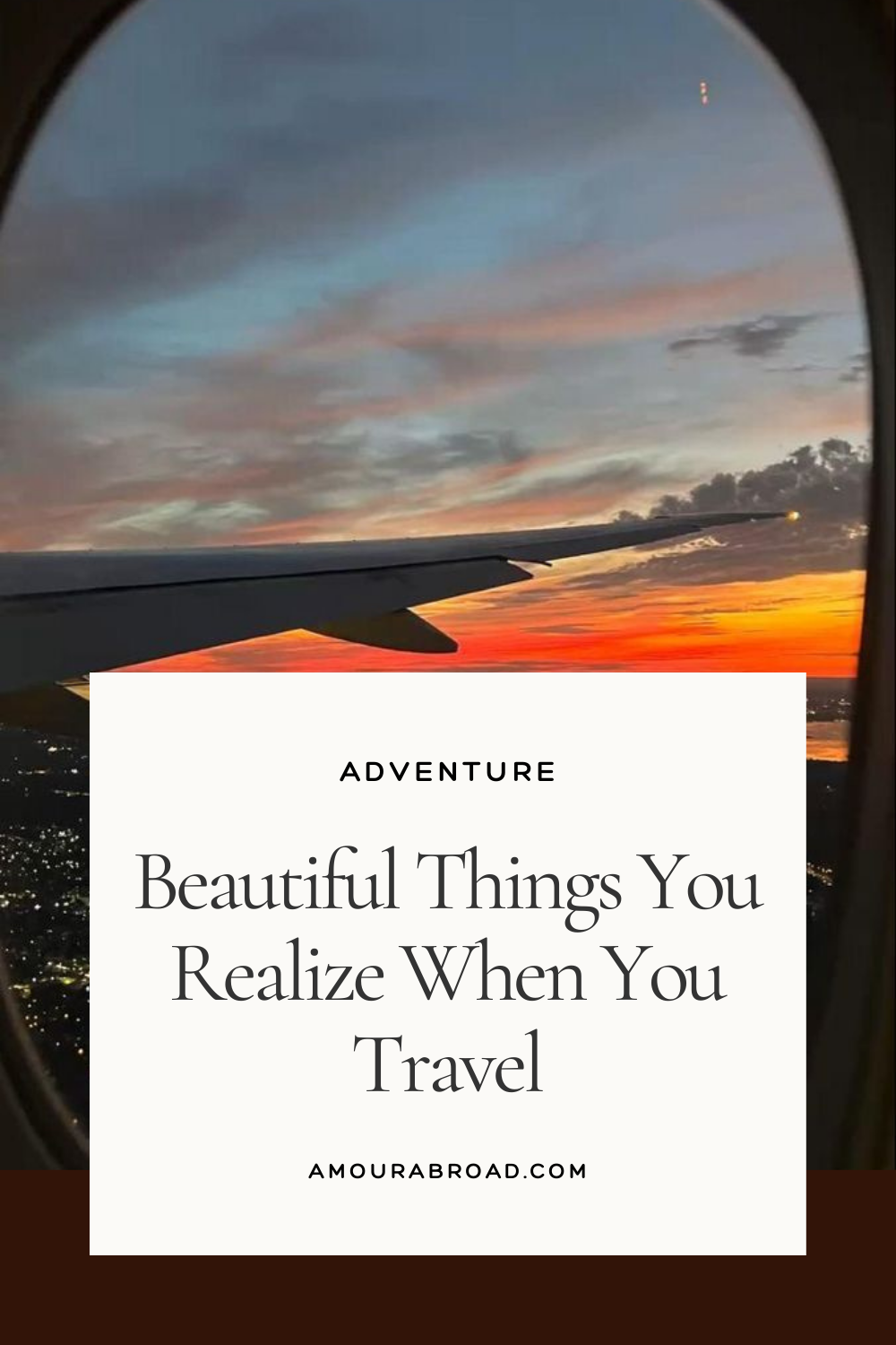 Beautiful Things You Realize When You Travel
