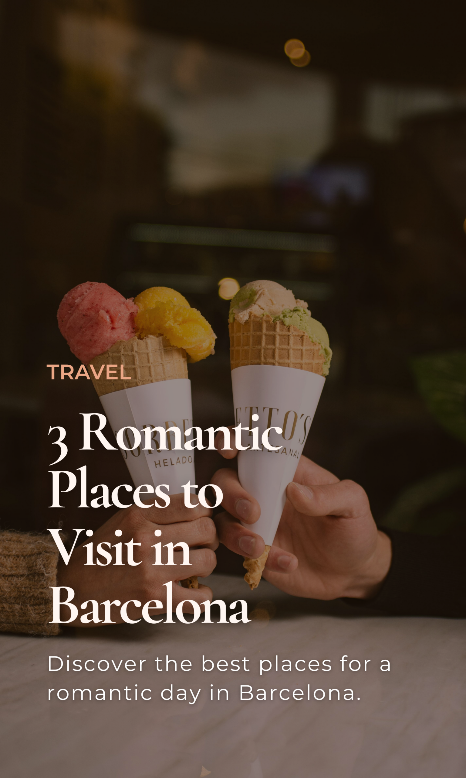 3 Romantic Places to Visit in Barcelona