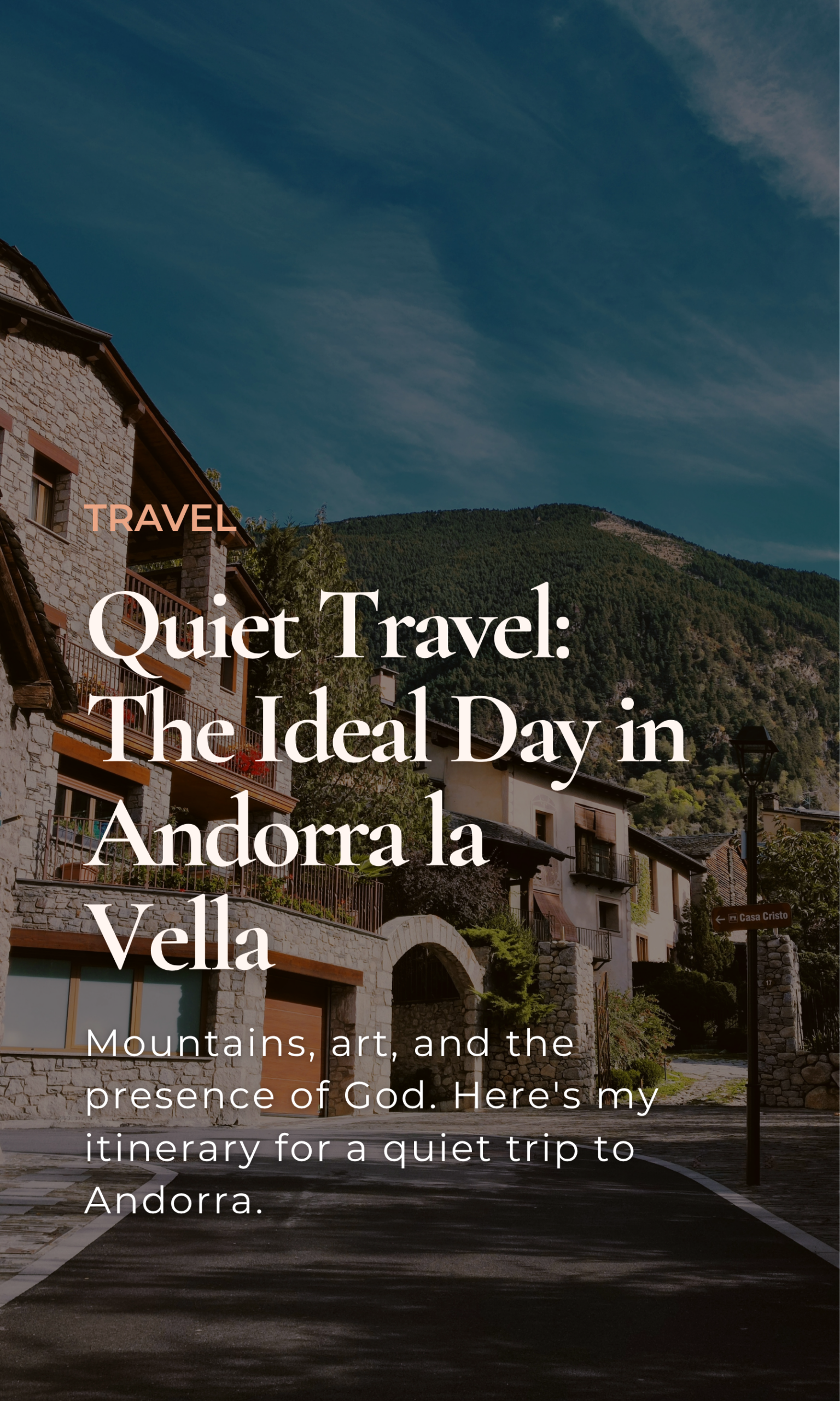 Quiet Travel: The Ideal Day in Andorra la Vella