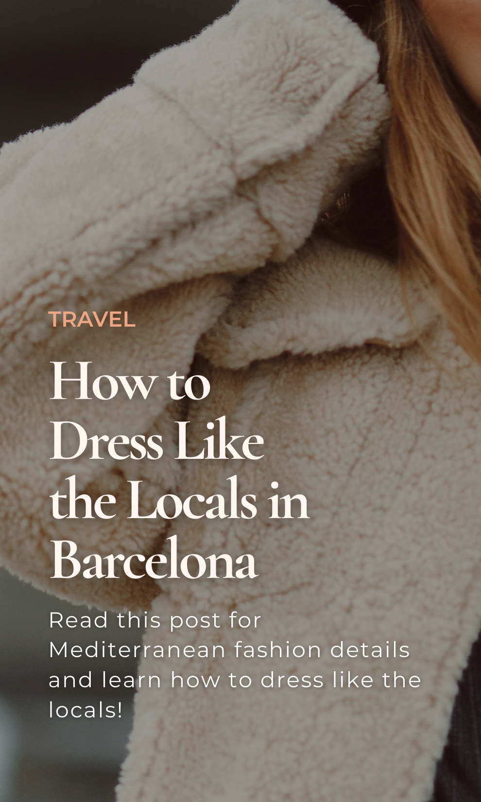 How to Dress like the Locals in Barcelona