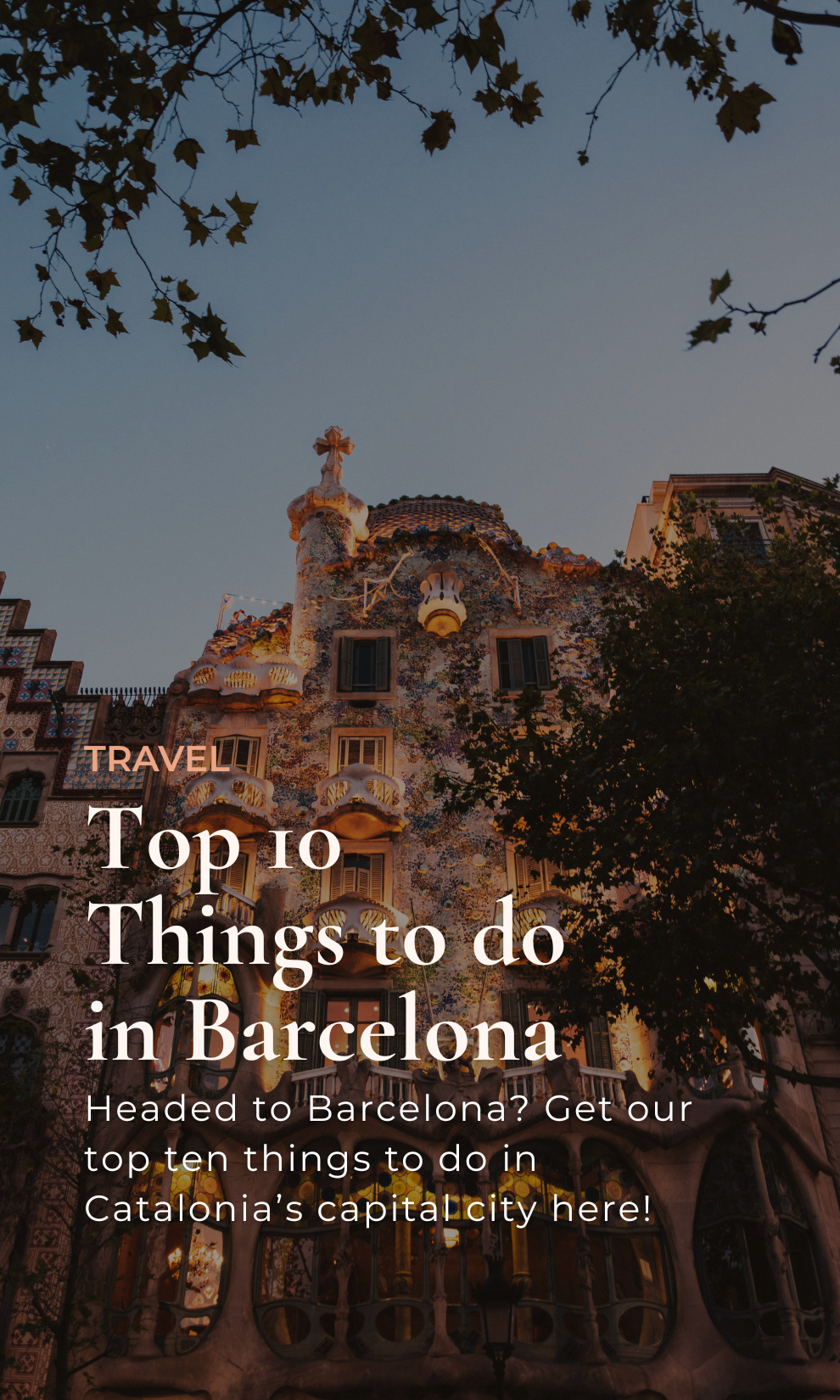 Top 10 Things to do in Barcelona
