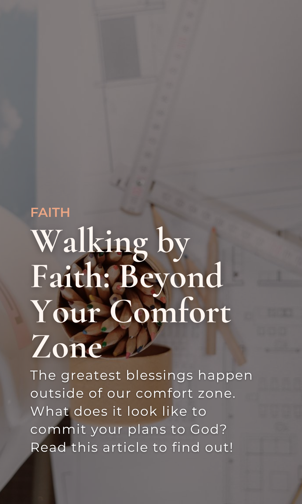 Walking by Faith: Beyond Your Comfort Zone