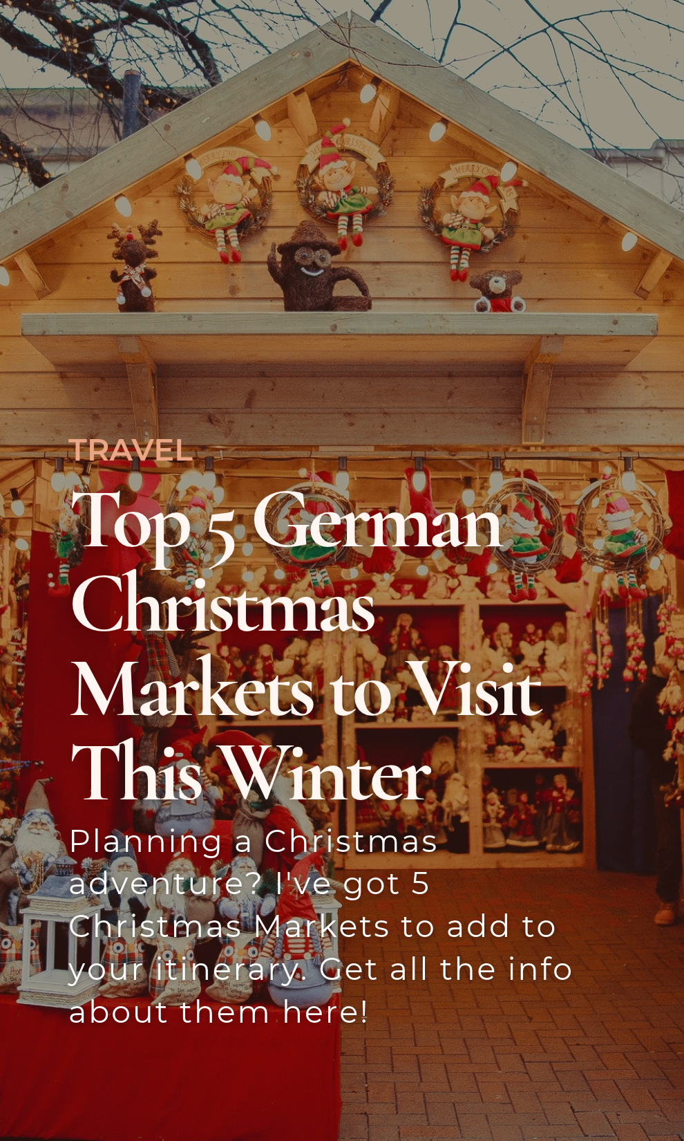 Top 5 German Christmas Markets to Visit This Winter